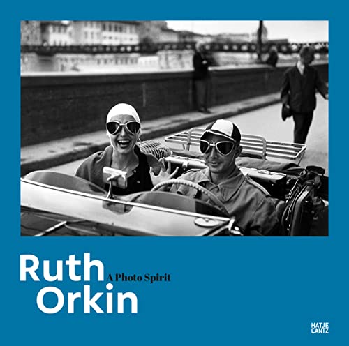 Ruth Orkin: A Photo Spirit (Fotografie) von Hatje Cantz Verlag GmbH