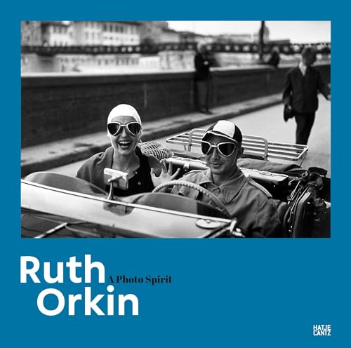Ruth Orkin: A Photo Spirit (Fotografie) von Hatje Cantz Verlag GmbH