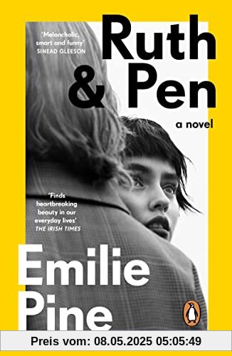 Ruth & Pen: The brilliant debut novel from the internationally bestselling author of Notes to Self