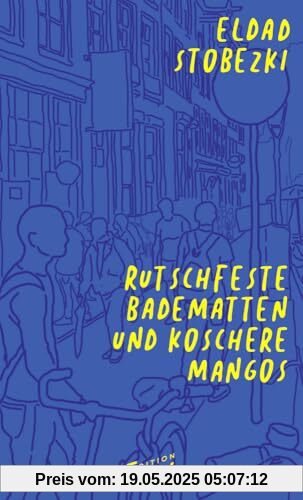 Rutschfeste Badematten und koschere Mangos