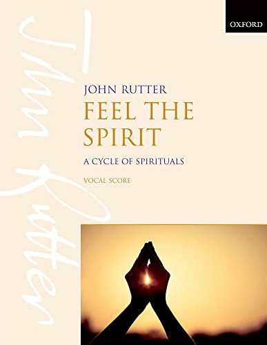 Feel the Spirit: A Cycle of Spirituals