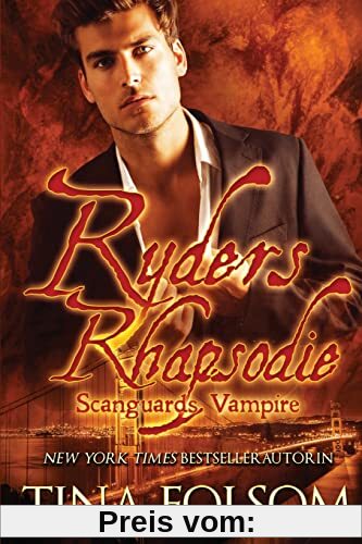 Ryders Rhapsodie: Scanguards Hybriden - Band 1 (Scanguards Vampire, Band 13)