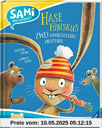 SAMi - Hase Hibiskus - Zwei möhrenstarke Abenteuer (SAMi - dein Lesebär)