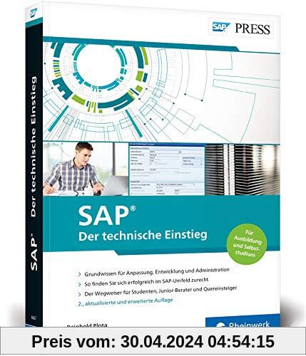 SAP – Der technische Einstieg: SAP-Technologien und Konzepte für Einsteiger – SAP GUI, ABAP, SAP HANA und vieles mehr (SAP PRESS)