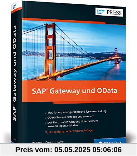 SAP Gateway und OData: Schnittstellenentwicklung für SAP Fiori, SAPUI5, HTML5, Windows u.v.m. (SAP PRESS)