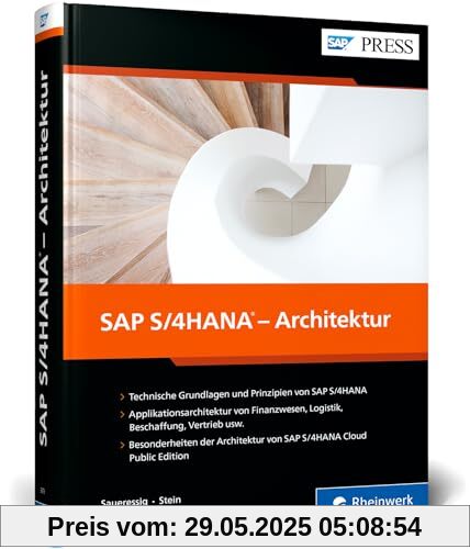 SAP S/4HANA – Architektur: Technische Grundlagen und Prinzipien, Applikationsarchitektur von zentralen Bereichen und SAP S/4HANA Cloud (SAP PRESS)