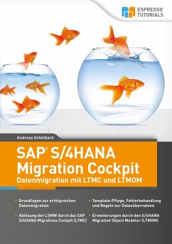 SAP S/4HANA Migration Cockpit - Datenmigration mit LTMC und LTMOM von Espresso Tutorials / Espresso Tutorials GmbH
