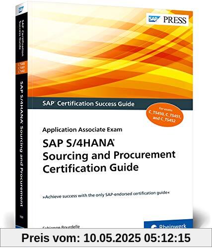 SAP S/4HANA Sourcing and Procurement Certification Guide: Application Associate Exam (SAP PRESS: englisch)