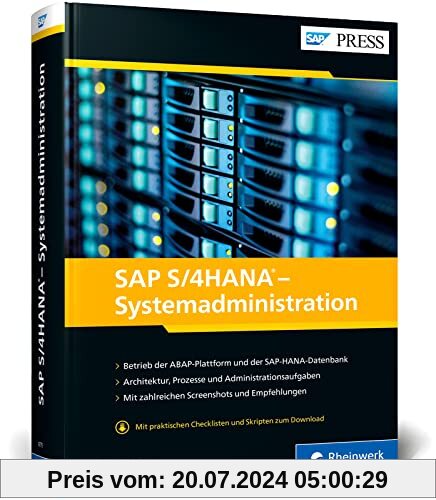 SAP S/4HANA – Systemadministration: Das umfassende Nachschlagewerk für SAP-Admins. Aktuell zu SAP S/4HANA 2021 (SAP PRESS)