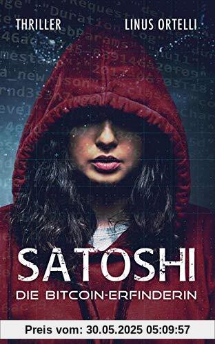 SATOSHI: Die Bitcoin-Erfinderin
