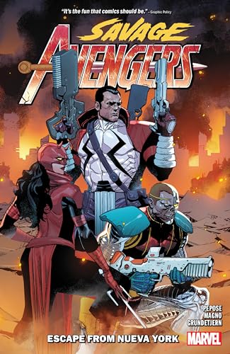 SAVAGE AVENGERS VOL. 2: ESCAPE FROM NUEVA YORK von Marvel Universe