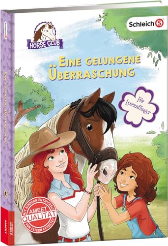 SCHLEICH® Horse Club - Eine gelungene Überraschung: Für Leseanfänger von AMEET Verlag