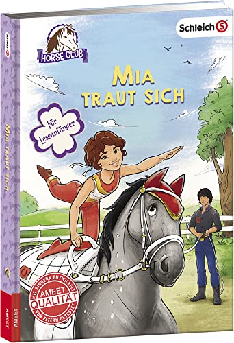 SCHLEICH® Horse Club - Mia traut sich: Für Leseanfänger von AMEET Verlag