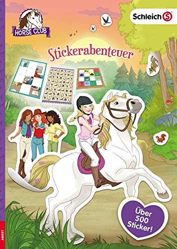 schleich® Horse Club™ – Stickerabenteuer: Über 500 Sticker! von AMEET Verlag