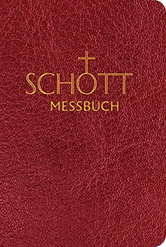 SCHOTT Messbuch für die Sonn- und Festtage des Lesejahres C: Originaltexte der authentischen deutschen Ausgabe des Messbuches und des Messlektionars