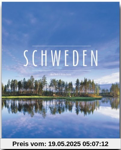 SCHWEDEN - Ein Premium***-Bildband in stabilem Schmuckschuber mit 224 Seiten und über 350 Abbildungen - STÜRTZ Verlag SCHWEDEN - Ein Premium***-Bildband in stabilem Schmuckschuber mit 224 Seiten und über 350 Abbildungen - STÜRTZ Verlag