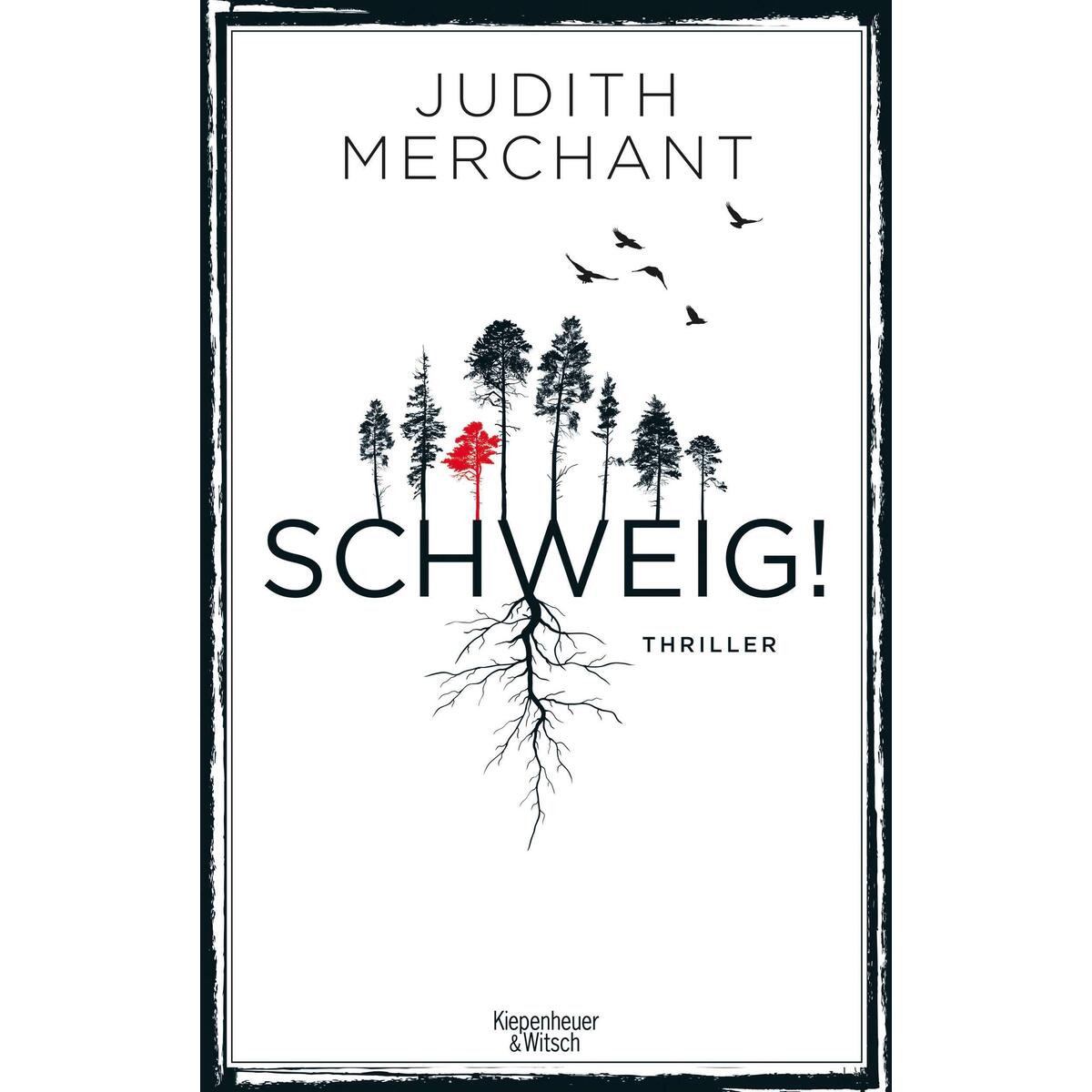 SCHWEIG! von Kiepenheuer & Witsch GmbH