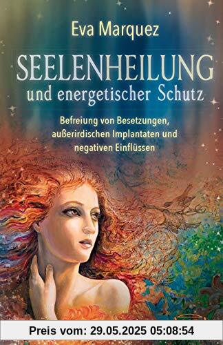 SEELENHEILUNG und energetischer Schutz