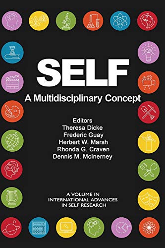 SELF - A Multidisciplinary Concept (International Advances in Self Research) von Information Age Publishing