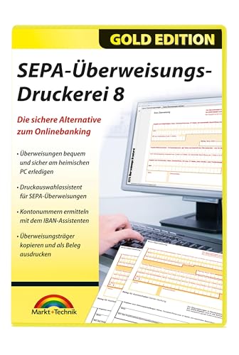 SEPA Überweisungs Druckerei 8: Die sichere Alternative zum Online-Banking SEPA Überweisungs Druckerei 8: Die sichere Alternative zum Online-Banking von Markt + Technik