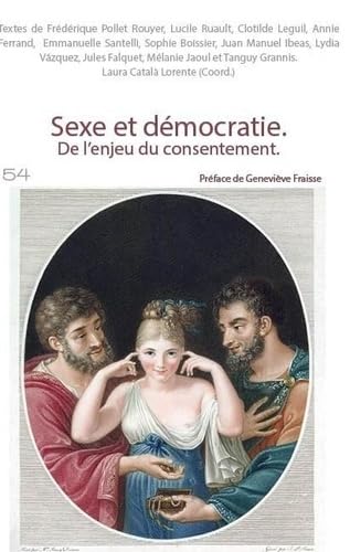 SEXE ET DEMOCRATIE. DE L'ENJEU DU CONSENTEMENT von MSH PARIS