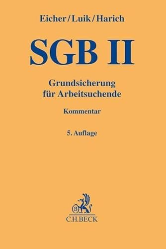 SGB II: Grundsicherung für Arbeitsuchende (Gelbe Erläuterungsbücher) von Beck C. H.