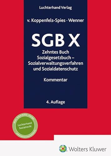 SGB X Kommentar: Sozialverwaltungsverfahren und Sozialdatenschutz: Zehntes Buch Sozialgesetzbuch SGB X Kommentar: Sozialverwaltungsverfahren und Sozialdatenschutz: Zehntes Buch Sozialgesetzbuch von Hermann Luchterhand Verlag