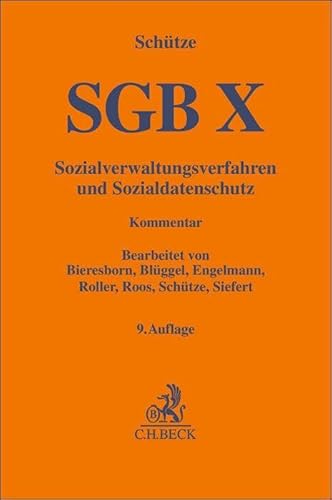 SGB X: Sozialverwaltungsverfahren und Sozialdatenschutz (Gelbe Erläuterungsbücher) SGB X: Sozialverwaltungsverfahren und Sozialdatenschutz (Gelbe Erläuterungsbücher) von Beck C. H.