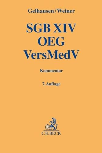 SGB XIV / OEG / VersMedV: Soziales Entschädigungsrecht (Gelbe Erläuterungsbücher)