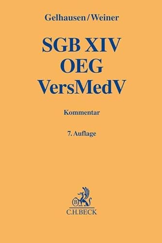 SGB XIV / OEG / VersMedV: Soziales Entschädigungsrecht (Gelbe Erläuterungsbücher)