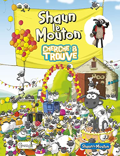 SHAUN LE MOUTON CHERCHE ET TROUVE: Cherche & trouve SHAUN LE MOUTON CHERCHE ET TROUVE: Cherche & trouve von GRENOUILLE