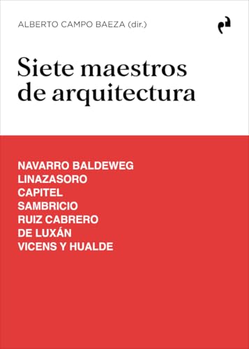 SIETE MAESTROS E ARQUITECTURA von Ediciones Asimétricas