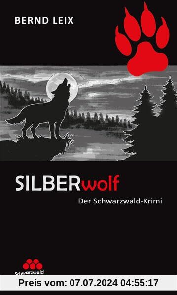SILBERwolf: Der Krimi der SchwarzwaldMarie. (SchwarzwaldMarie: Schwarzwald-Krimi)