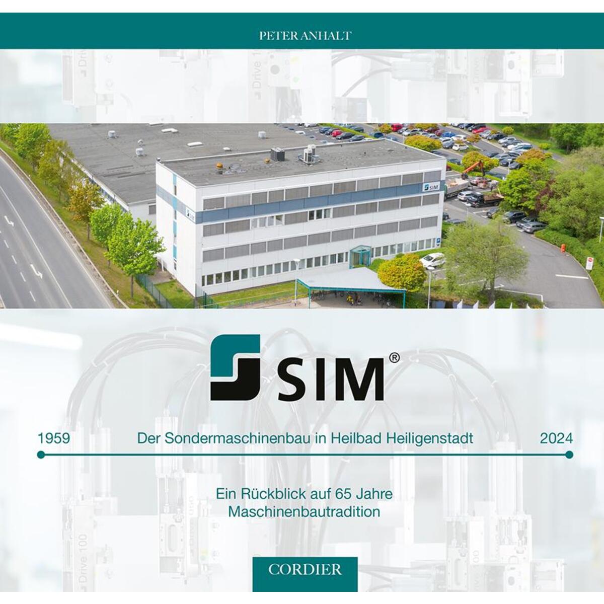 SIM - Der Sondermaschinenbau in Heilbad Heiligenstadt SIM - Der Sondermaschinenbau in Heilbad Heiligenstadt von Cordier Druck Medien Vlg