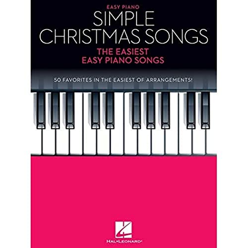 Simple Christmas Songs, Klavier: The Easiest Easy Piano Songs Simple Christmas Songs, Klavier: The Easiest Easy Piano Songs
