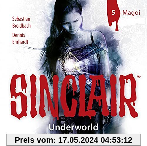 SINCLAIR - Underworld: Folge 05: Magoi. (Staffel 2).