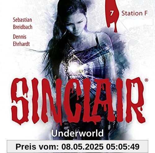 SINCLAIR - Underworld: Folge 07: Station F. (Staffel 2).