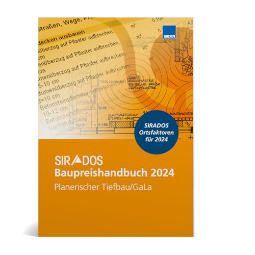 SIRADOS Baupreishandbuch Planerischer Tiefbau/GaLa 2024 - Aktuelle Auflage: Marktrecherchierte Baupreise zum "Überall hin mitnehmen".: Sicherheit und ... Baupreise zum "Überall hin mitnehmen"!