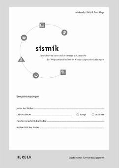 SISMIK - Sprachverhalten und Interesse an Sprache bei Migrantenkindern in Kindertageseinrichtungen von Herder, Freiburg