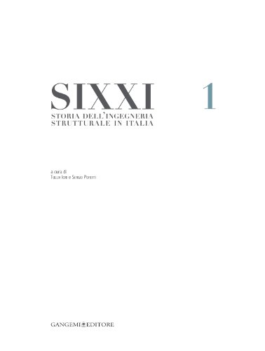 SIXXI. Storia dell'ingegneria strutturale in Italia von Gangemi