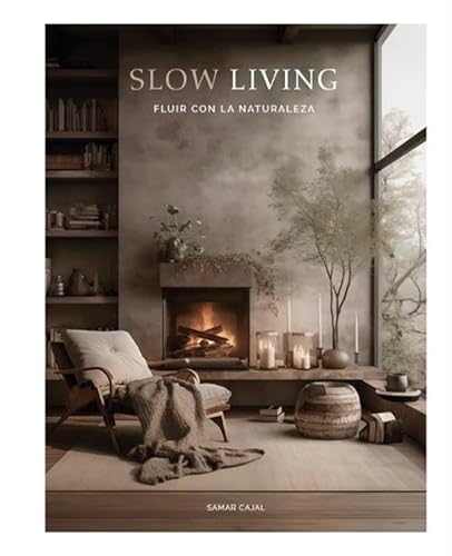 SLOW LIVING: FLUIR CON LA NATURALEZA SLOW LIVING: FLUIR CON LA NATURALEZA von Loft