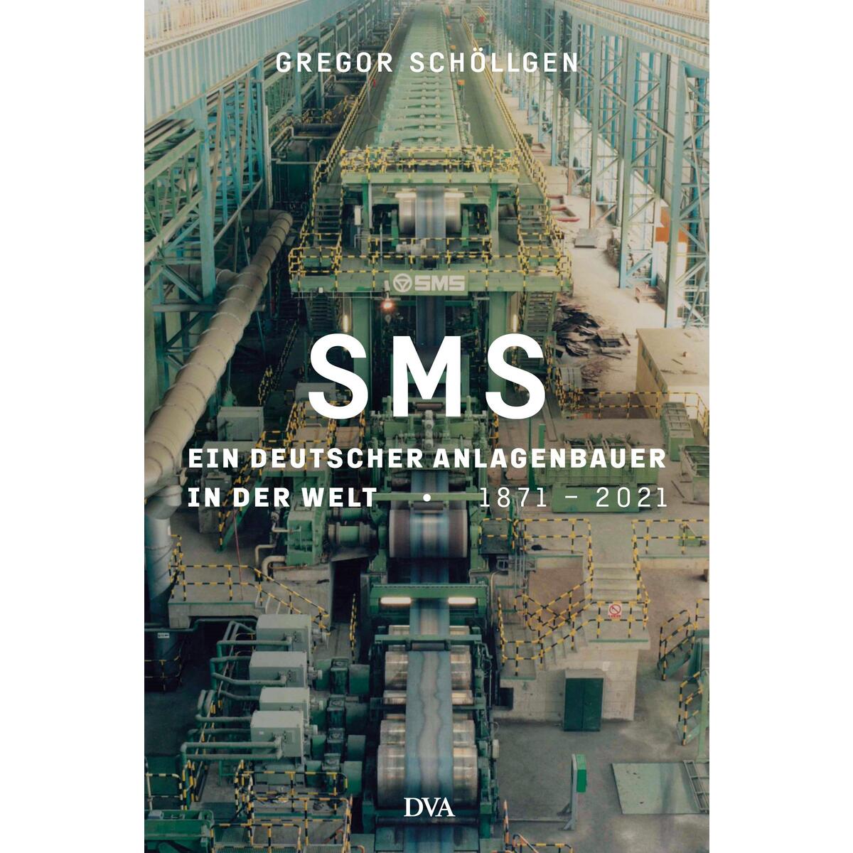 SMS Group SMS Group von DVA Dt.Verlags-Anstalt