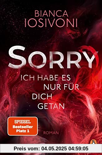 SORRY. Ich habe es nur für dich getan: Roman - Der SPIEGEL Nr. 1 Bestseller Nominiert für den ersten deutschen TikTok Book Award SORRY. Ich habe es nur für dich getan: Roman - Der SPIEGEL Nr. 1 Bestseller Nominiert für den ersten deutschen TikTok Book Award