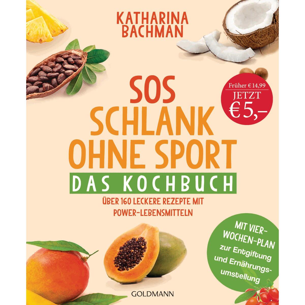 SOS »Schlank ohne Sport« SOS »Schlank ohne Sport« von Goldmann Verlag