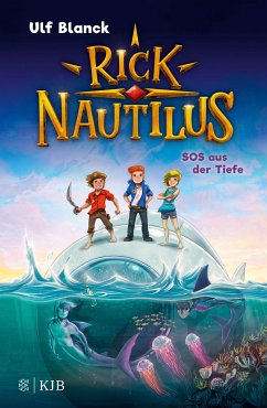 SOS aus der Tiefe / Rick Nautilus Bd.1 von FISCHER KJB