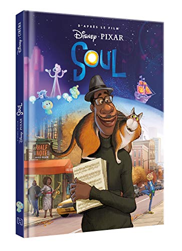 SOUL - Disney Cinéma - L'histoire du film - Pixar: D'après le film