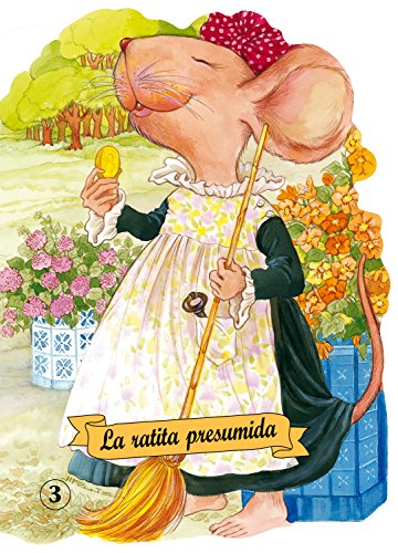 La Ratita Presumida = The Boastful Little Mouse (Troquelados clásicos, Band 3) von Combel Editorial