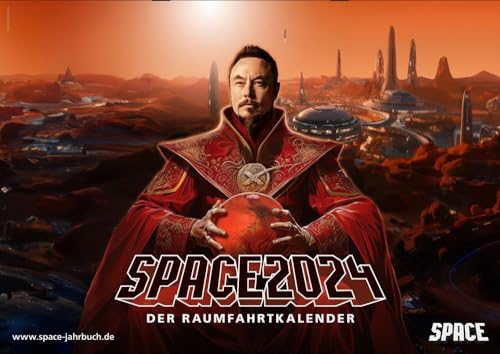 SPACE Raumfahrtkalender 2024: Der kultige Begleiter durchs Raumfahrtjahr (SPACE Raumfahrtkalender: Der kultige Begleiter durchs Raumfahrtjahr) von Verein zur Förderung der Raumfahrt e.V.