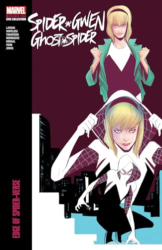 SPIDER-GWEN: GHOST-SPIDER MODERN ERA EPIC COLLECTION: EDGE OF SPIDER-VERSE von Marvel Universe