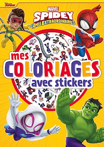 SPIDEY ET SES AMIS EXTRAORDINAIRES - Mes Coloriages avec Stickers - MARVEL von DISNEY HACHETTE